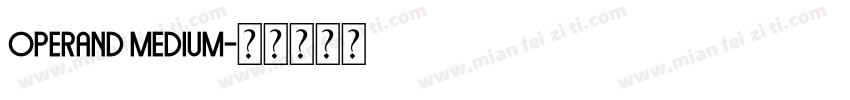 Operand Medium字体转换